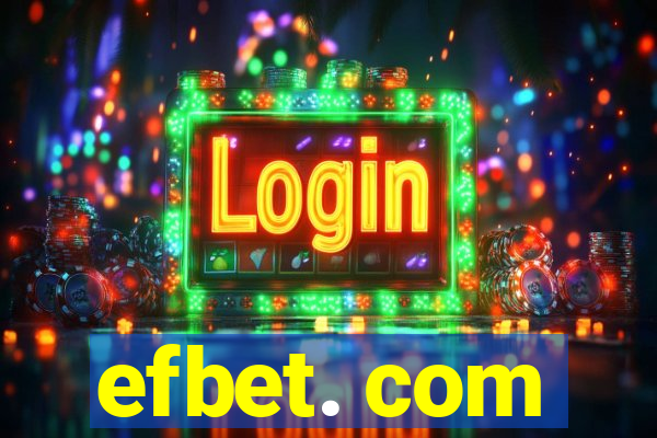 efbet. com